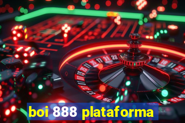 boi 888 plataforma